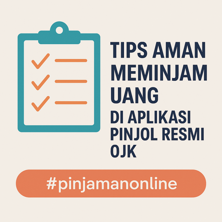 Ilustrasi digital dengan clipboard dan checklist, menampilkan pesan tips aman meminjam uang di aplikasi pinjol resmi OJK.